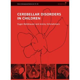 Cerebellar Disorders in Children (Clinics in Developmental Medicine