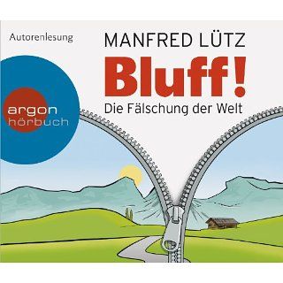 Bluff Die Fälschung der Welt (5 CDs) Manfred Lütz