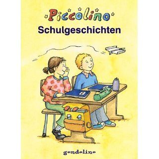 Piccolino Schulgeschichten Annelies Schwarz, Ingrid