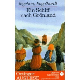 Ein Schiff nach Grönland. ( Ab 12 J.) Ingeborg Engelhardt