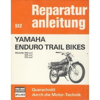 Yamaha Enduro Trail Bikes. Modelle 100/125/175 ccm Bücher