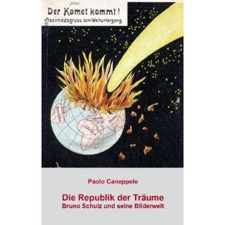 Die Republik der Träume Bruno Schulz und seine Bilderwelt 