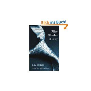 Fifty Shades of Grey[ FIFTY SHADES OF GREY ] By James, E. L. ( Author