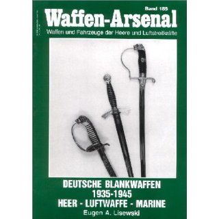 Waffen Arsenal 185 Deutsche Blankwaffen 1935   1945. Heer   Luftwaffe