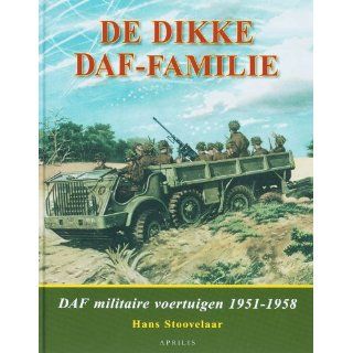 De Dikke DAF familie / druk 1 DAF militaire voertuigen, 1951 1958