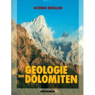 Geologie der Dolomiten Alfonso Bosellini Bücher