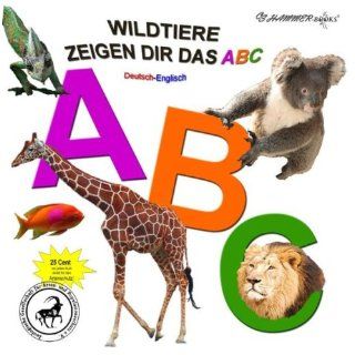 Wildtiere zeigen dir das ABC. Deutsch Englisch Catrin