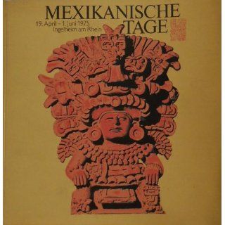 Mexikanische Tage   Ausstellung in Ingelheim 1975 Ohne