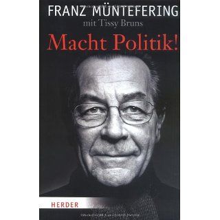 Macht Politik Franz Müntefering, Tissy Bruns Bücher