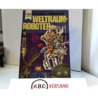 Der Weltraum Roboter William C. Anderson Bücher