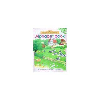 Alphabet Book (Usborne Farmyard Tales) Heather Amery