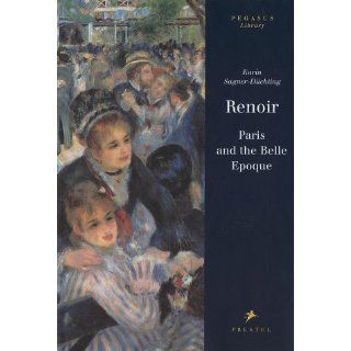 Renoir. Paris and the Belle Epoque Paris and the Belle Epoche