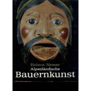 Alpenländische Bauernkunst Helmut Nemec Bücher