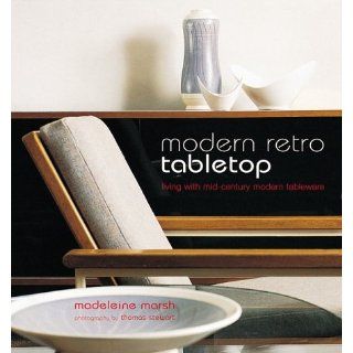 Modern Retro Table Top Living with Mid century Modern Tableware