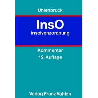 Insolvenzordnung. ( InsO) Wilhelm Uhlenbruck Bücher