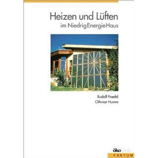 Heizen und Lüften im NiedrigEnergieHaus Rudolf Fraefel