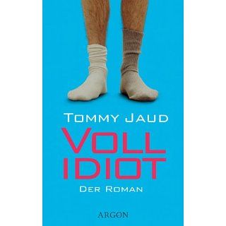 Vollidiot Tommy Jaud Bücher