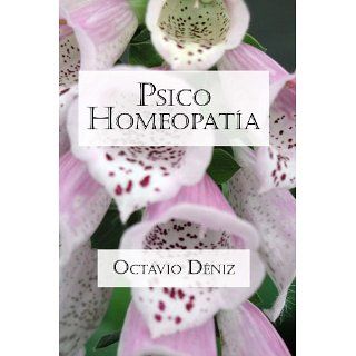 Psico Homeopatía. Remedios para la mente y el corazón eBook Octavio