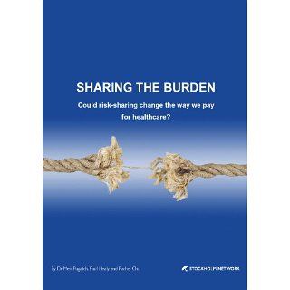Sharing the Burden Could risk sharing change the way we pay for