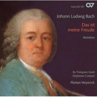 Johann Ludwig Bach Das ist meine Freude   Motetten Musik