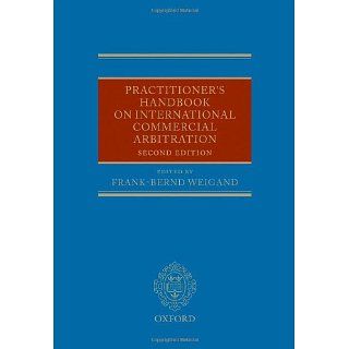 Practitioners Handbook on International Commercial Arbitration
