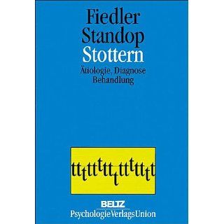 Stottern Ätiologie, Diagnose, Behandlung Peter Fiedler