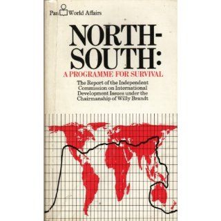 North/South A Programme for Survival (Pan World Affairs) 