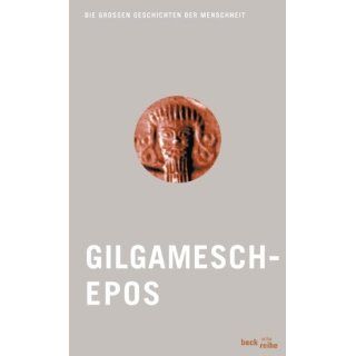 Gilgamesch Die großen Geschichten der Menschheit Stefan