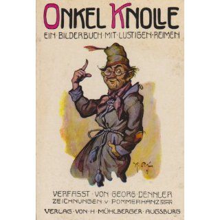 Onkel Knolle Georg Dennler, Karl Pommerhanz Bücher