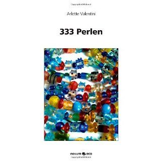 333 Perlen Arlette Valentini Bücher