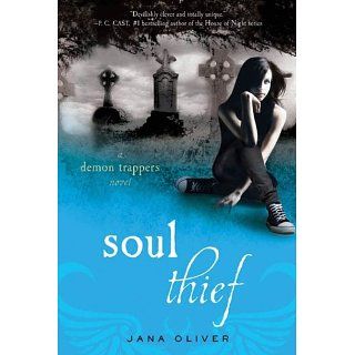 Soul Thief A Demon Trappers Novel eBook Jana Oliver 