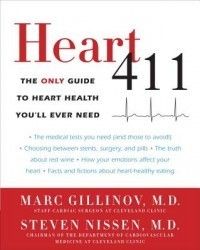 Heart 411 The Only Guide to Heart Health Youll Ever N 0307719901