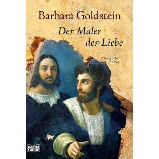 Der Maler der Liebe. Barbara Goldstein Bücher