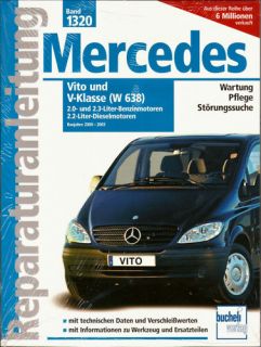 Mercedes Vito und V Klasse, Serie W638. BAND 1320 Reparaturanleitung