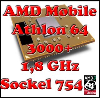  Mobile Athlon 64 3000 AMA3000BEX5AP 1 8 GHz Sockel 754 Notebook CPU
