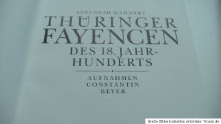 Buch Thüringen Fayencen Erfurt Rudolstadt Gera Abtsbessingen Saalfeld
