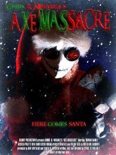  Axe Massacre Movie Poster (11 x 17 Inches   28cm x 44cm) (2008