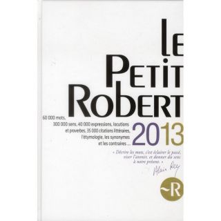 LE PETIT ROBERT LANGUE FRANCAISE 2013   Achat / Vente livre Collectif