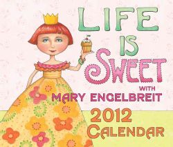 Life Is Sweet With Mary Engelbreit 2012 Calendar (Mixed media product