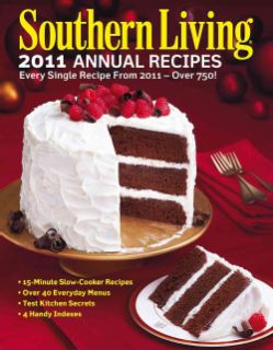Southern Living 2011 Annual Recipes (Hardcover) Today $23.66 4.5 (2