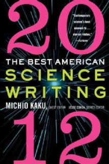 The Best American Science Writing 2012 (Paperback)