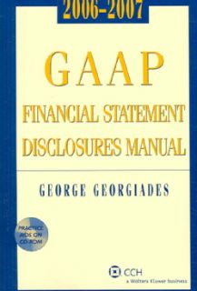 GAAP Financial Statement Disclosures Manual, 2006 2007