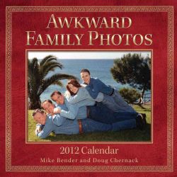 Awkward Family Photos 2012 Calendar (Mixed media product)