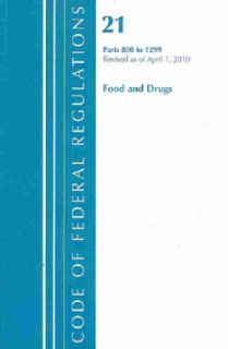 Code of Federal Regulations, Title 21 Parts 800 1299 (Food and Drugs