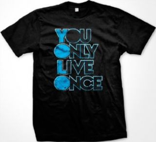 You Only Live Once Mens T shirt, Big Trendy Lyrics Design