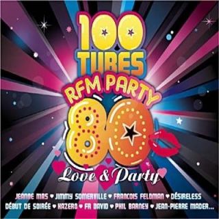 100 Tubes RFM Party 80 (Love & Party)   Achat CD COMPILATION pas cher