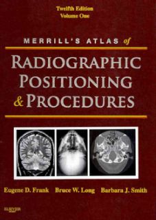 Merrills Atlas of Radiographic Positioning & Procedures (Hardcover