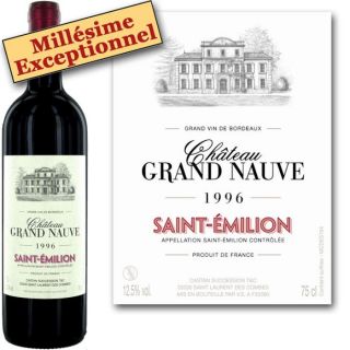 Château Grand Nauve   AOC Saint Emilion   Bordeaux   Millésime 1996