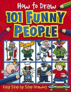 How to Draw 101 Funny People (Paperback) Today $5.87 5.0 (1 reviews