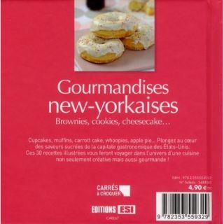 GOURMANDISES NEW YORKAISES ; BROWNIES, COOKIES, CH   Achat / Vente